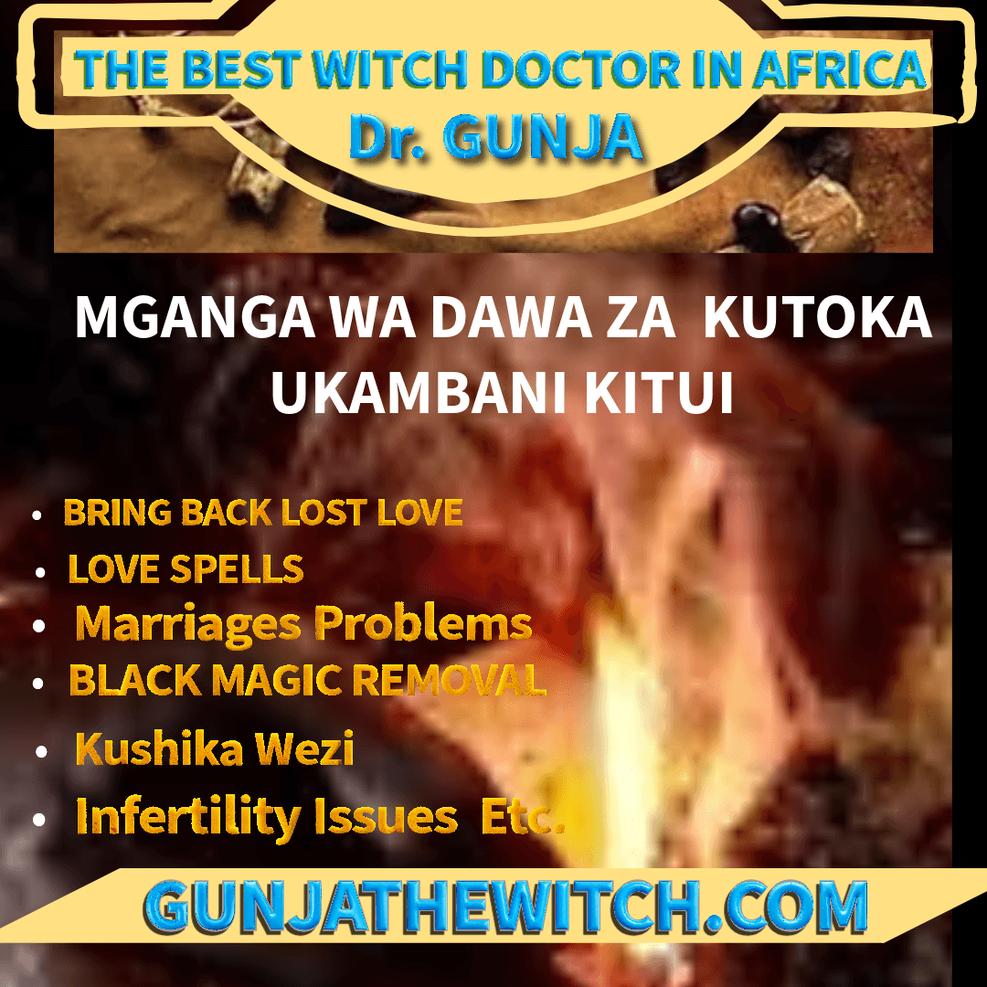 Most Trusted Love Spell Caster, Dr Gunja