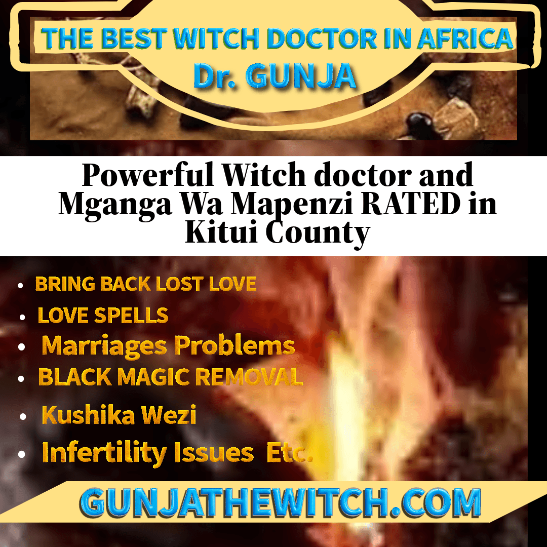 Most instant Lovespells in Kenya, Tanzania, Uganda